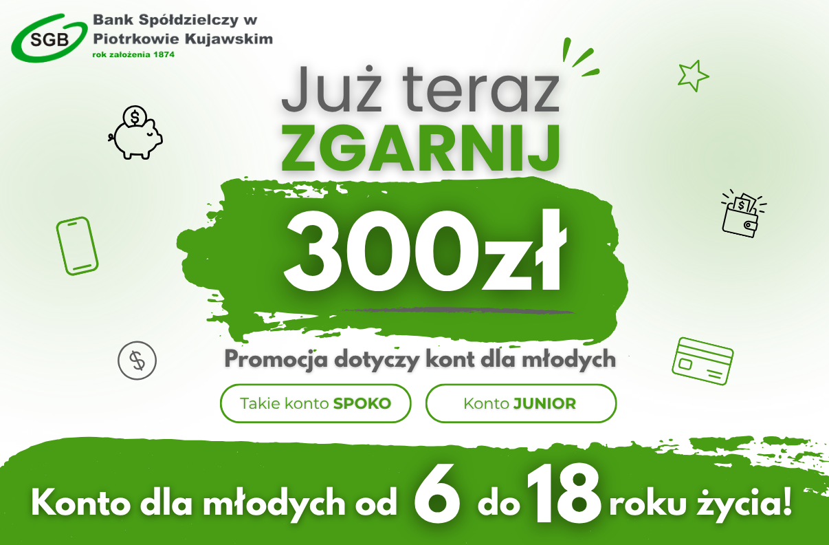 Załóż konto dla młodych i odbierz 300 zł!